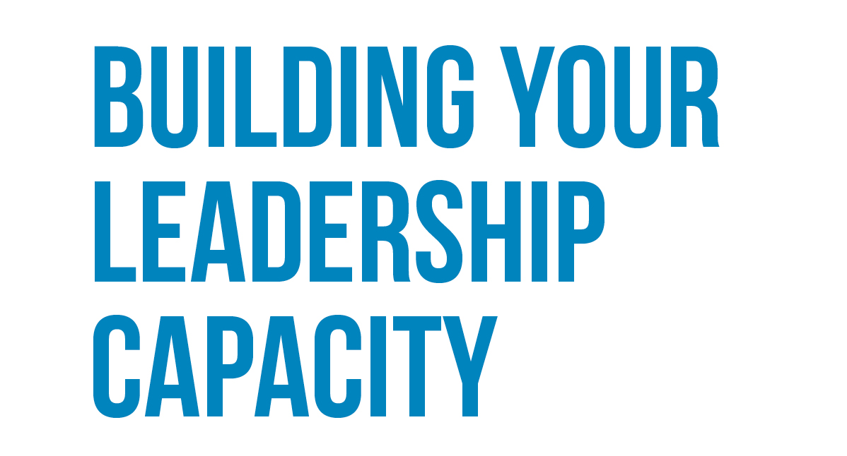 Building Your Leadership Capacity