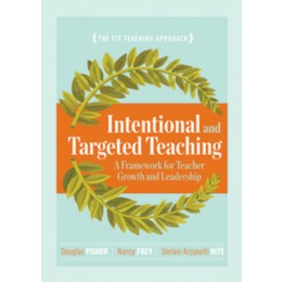 Intentional and Targeted Teaching: A Framework for Teacher G