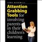 Attention-Grabbing Tools for Involving Parents in their Chil