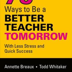 75 Ways to be a Better Teacher Tomorrow