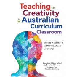 Teaching for Creativity in the Australian Curriculum
