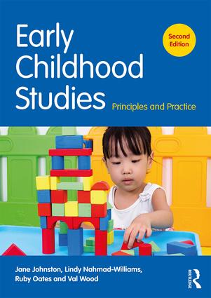 Early Childhood Studies : Principles and Practice