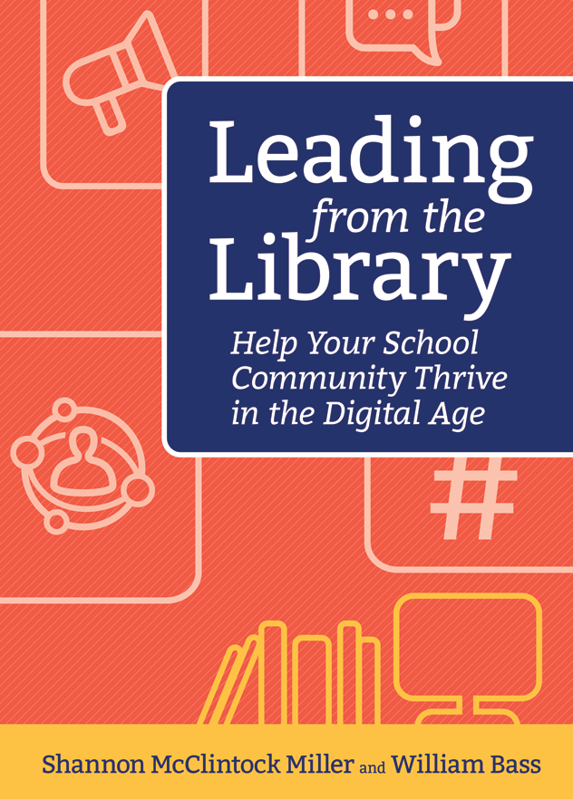 Leading from the Library: Help Your School Community Thrive