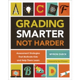 Grading Smarter, Not Harder: Assessment Strategies That Moti