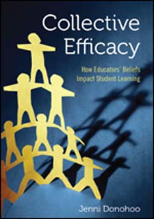 Collective Efficacy: How Educators' Beliefs Impact Student L