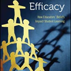 Collective Efficacy: How Educators&#39; Beliefs Impact Student L