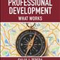 Professional Development What Works