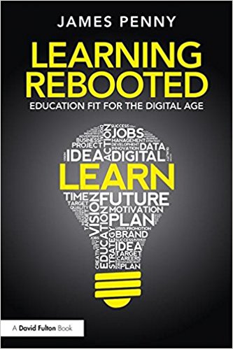 Learning Rebooted Education Fit for the Digital Age