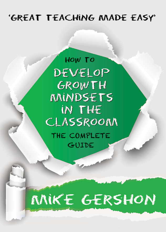 Great Teaching Made Easy: How to Develop Growth Mindsets in