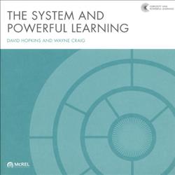 The System and Powerful Learning