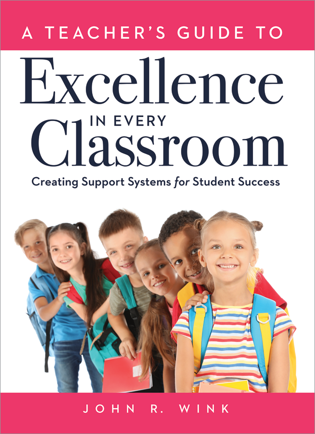 A Teacher's Guide to Excellence in Every Classroom