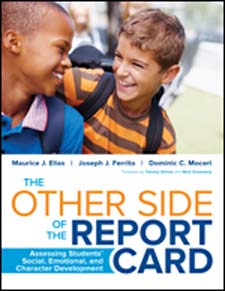 Other Side of the Report Card: Assessing Students' Social, E