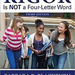Rigor Is NOT a Four-Letter Word, 3rd Edn