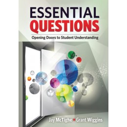 Essential Questions: Opening Doors To Student Understanding