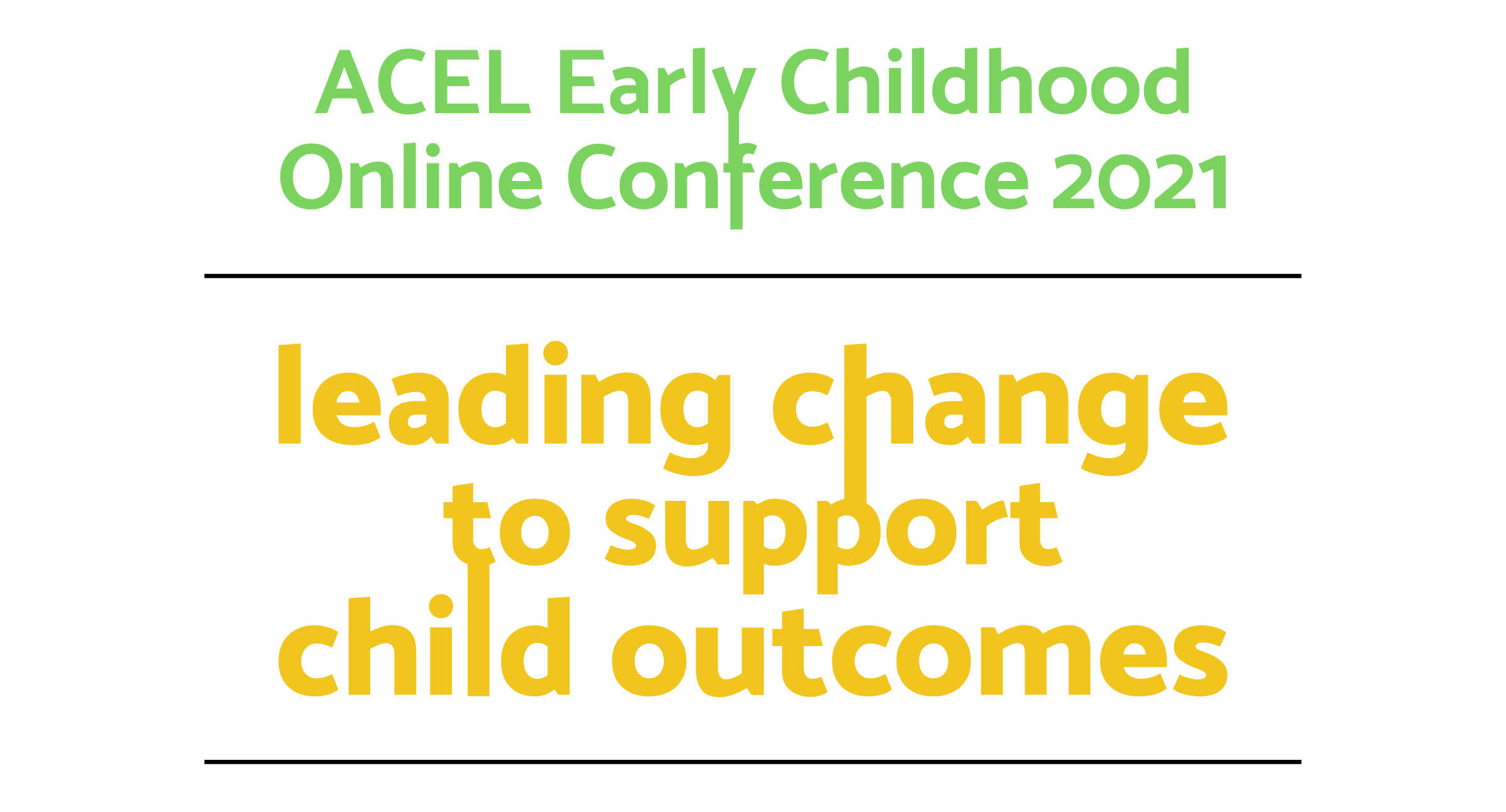ACEL 2021 Early Childhood Conference - Online