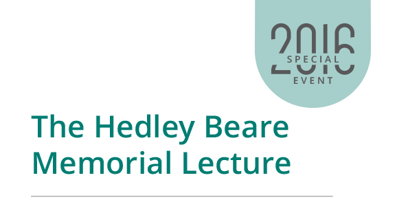 Hedley Beare Memorial Lecture