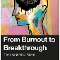 From Burnout to Breakthrough: The Leadership Reset
