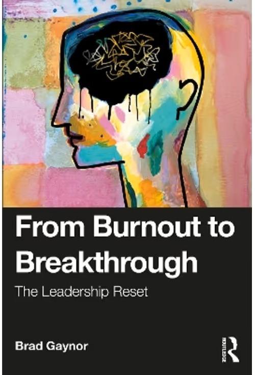 From Burnout to Breakthrough: The Leadership Reset