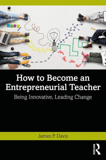 How to Become an Entrepreneurial Teacher