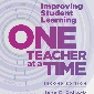 Improving Student Learning One Teacher at a Time (2nd Edition)