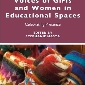 Indigenous Voices of Girls and Women in Educational Spaces: Celebrating Presence