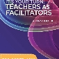 It’s Your Turn: Teachers as Facilitators - A Handbook