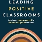 Leading Positive Classrooms
