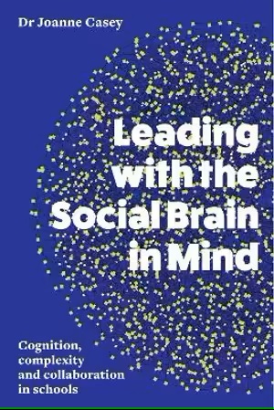 Leading with the Social Brain in Mind