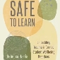 Safe to Learn