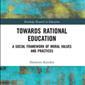 Towards Rational Education