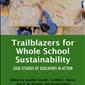 Trailblazers for Whole School Sustainability