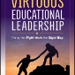 Virtuous Educational Leadership