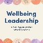 Wellbeing Leadership
