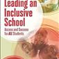 Leading an Inclusive School: Access and Success for ALL Stud