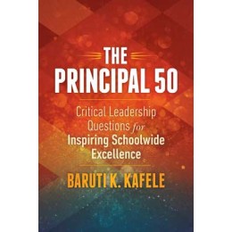 The Principal 50 Critical Leadership Questions