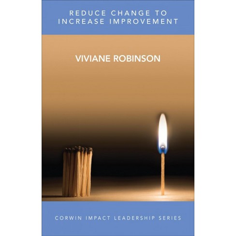 Reduce Change to Increase Improvement