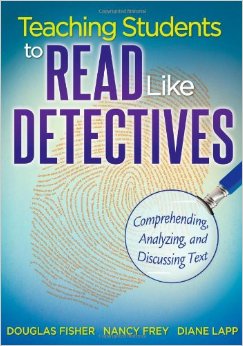Teaching Students to Read Like Detectives: Comprehending, An