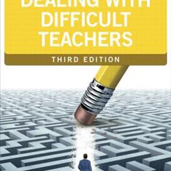 Dealing With Difficult Teachers 3rd Edition