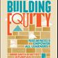 Building Equity: Policies and Practices to Empower All Learn