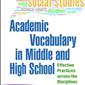 Academic Vocabulary in Middle and High School: Effective Pra