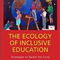 The Ecology of Inclusive Education