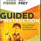 Guided Instruction: How to Develop Confident and Successful 